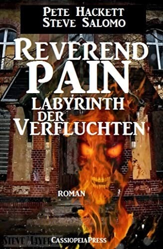 Steve Salomo - Reverend Pain: Labyrinth der Verfluchten: Band 9 der Horror-Serie: Cassiopeiapress Spannung (German Edition)