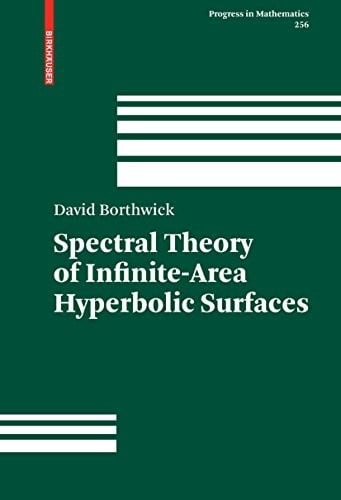 Spectral Theory of Infinite-Area Hyperbolic Surfaces (Progress in Mathematics Book 256)