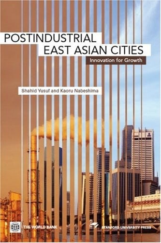 Postindustrial East Asian Cities: Innovation for Growth