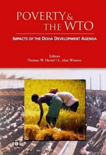Poverty and the WTO: Impacts of the Doha Development Agenda (Trade and Development)