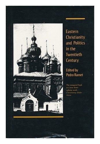 Eastern Christianity and politics in the twentieth century