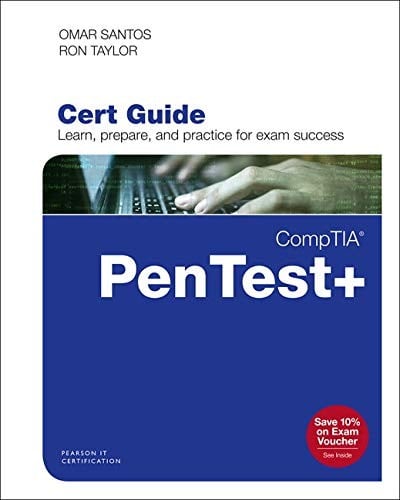 CompTIA PenTest+ PT0-001 Cert Guide (Certification Guide)