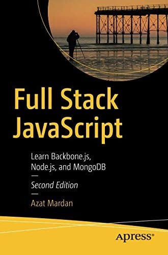 Full Stack JavaScript: Learn Backbone.js, Node.js, and MongoDB