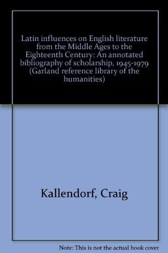 Latin influences on English literature from the Middle Ages to the Eighteenth Century