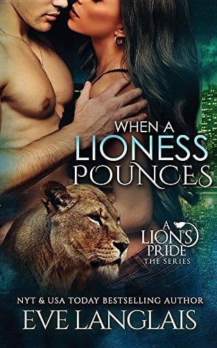 When a Lioness Pounces (Lion's Pride)