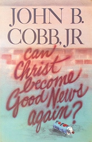 Can Christ become good news again?