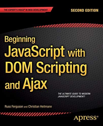 Beginning JavaScript with DOM Scripting and Ajax: Second Editon