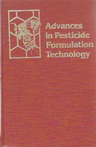 Advances in Pesticide Formulation Technology (Acs Symposium Series)