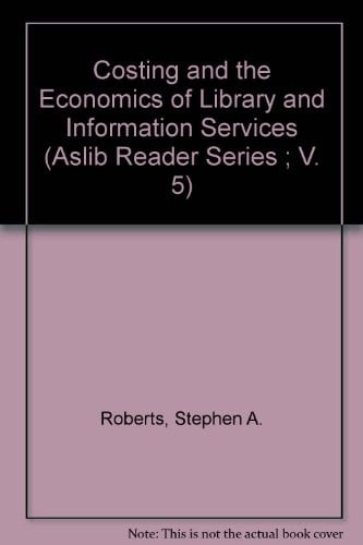 Costing and the economics of library and information services