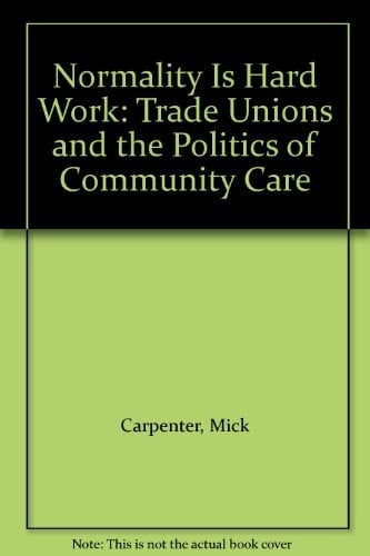 Normality is hard work