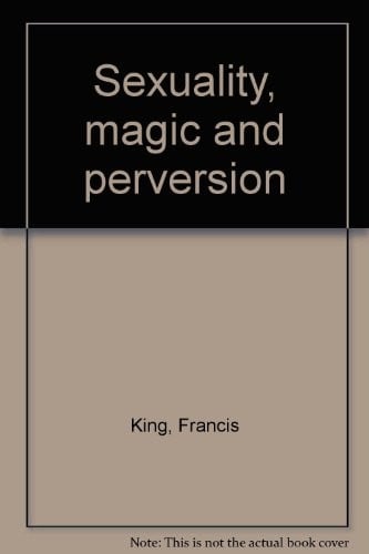 Sexuality, magic and perversion