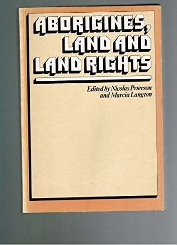 Aborigines, land, and land rights