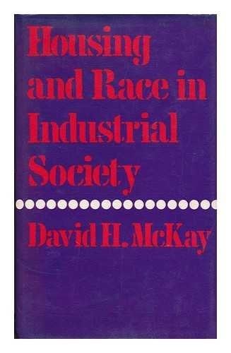 Housing and Race in Industrial Society