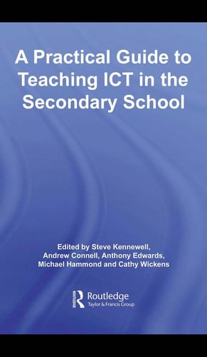 A practical guide to teaching ICT in the secondary school
