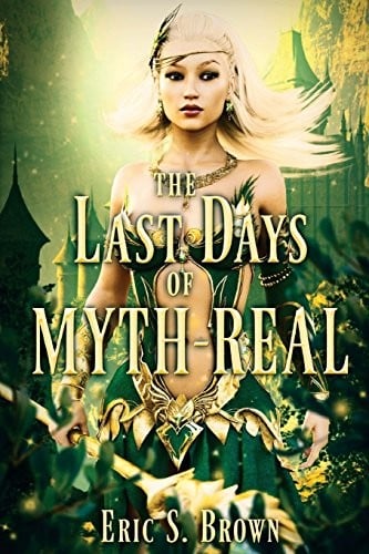 The Last Days of Myth-Real: A LitRPG Adventure