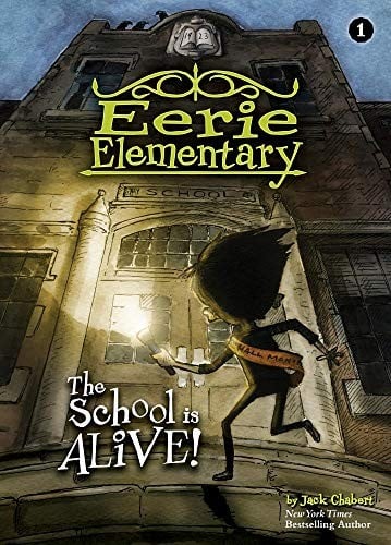 The School Is Alive!: #1 (Eerie Elementary)
