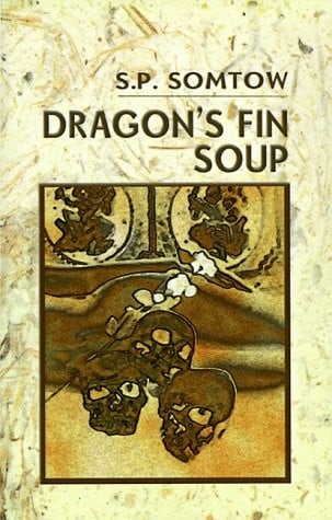 Dragon's Fin Soup: Eight Modern Siamese Fables