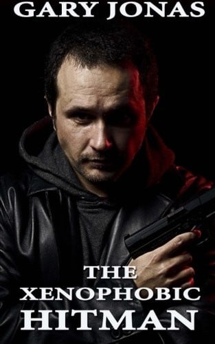 The Xenophobic Hitman (The Hitman Stories) (Volume 2)