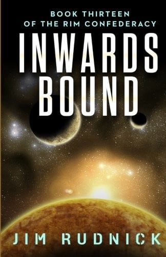 Inwards Bound (THE RIM CONFEDERACY) (Volume 13)