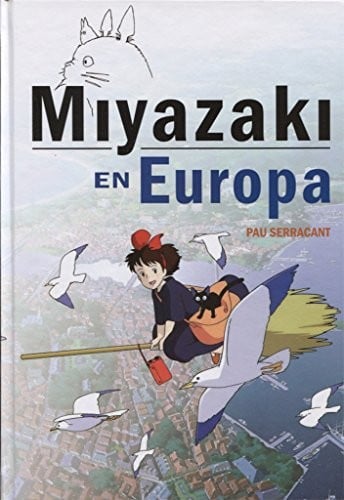 Miyazaki en Europa: la influencia de la cultura europea en el genido japonés