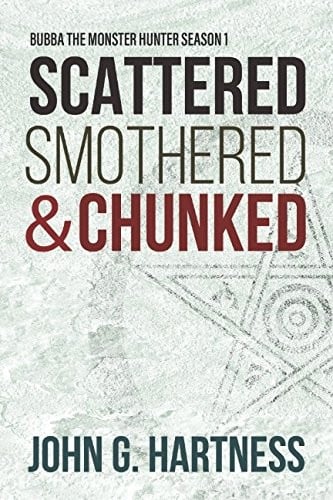Scattered, Smothered and Chunked - Bubba the Monster Hunter Season 1