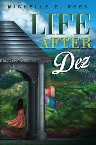 Life After Dez (Atman City Trilogy) (Volume 1)