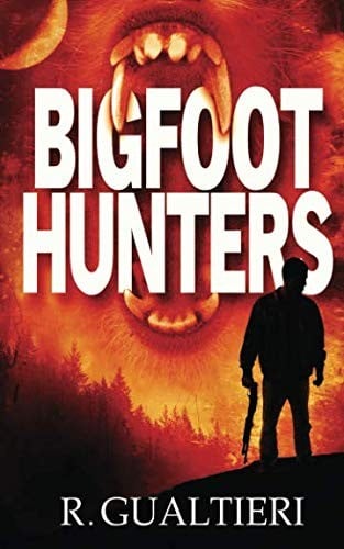 Bigfoot Hunters (Tales of the Crypto-Hunter)