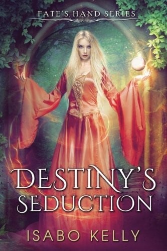 Destiny's Seduction (Fate's Hand) (Volume 2)