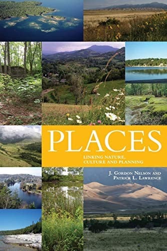 Places: Linking Nature and Culture for Understanding and Planning (Energy, Ecology  and the Environment)