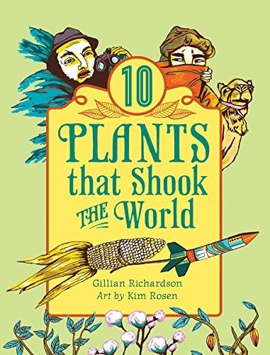 10 Plants That Shook The World (World of Tens)