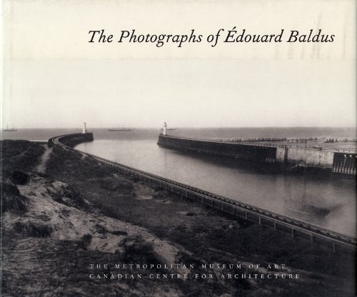 The photographs of Édouard Baldus