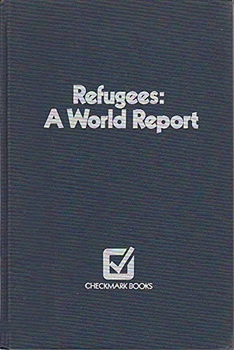 Refugees, a world report
