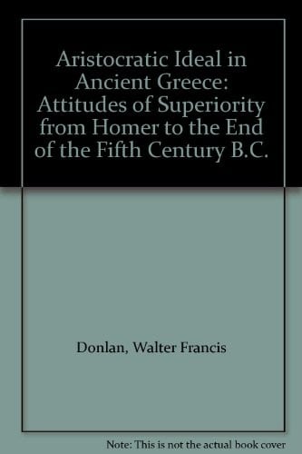 The aristocratic ideal in ancient Greece