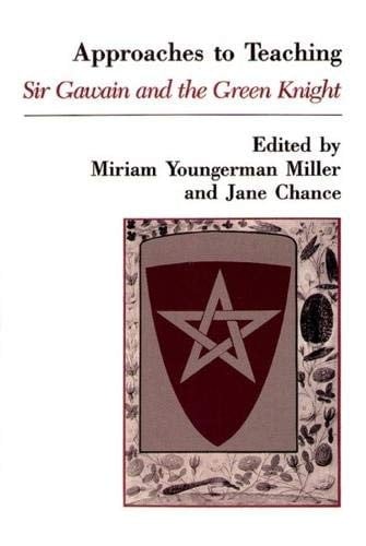 Approaches to teaching Sir Gawain and the Green Knight