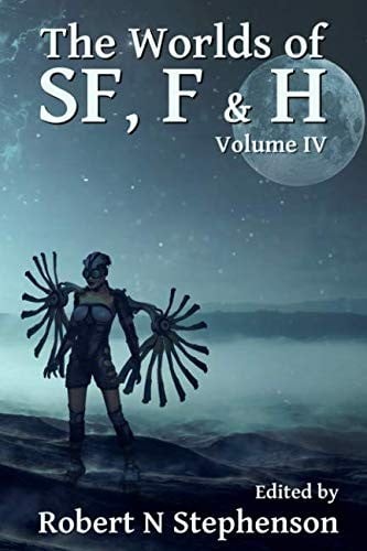 The Worlds of SF, F & H Volume IV (Worlds of series)