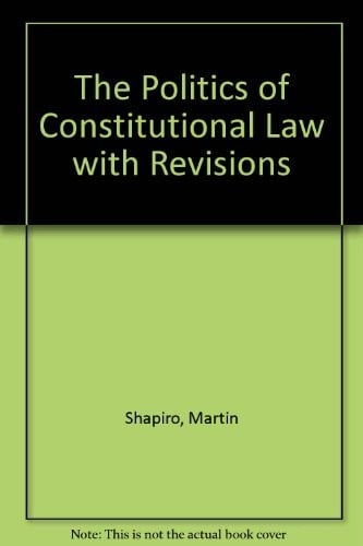 The Politics of Constitutional Law
