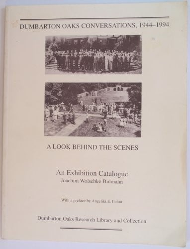 Dumbarton Oaks Conversations, 1944-1994