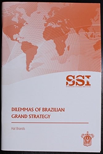 Dilemmas of Brazilian grand Strategy