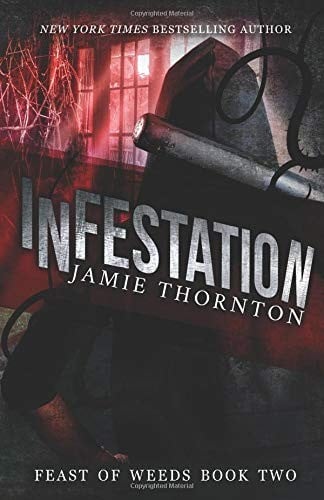 Infestation (Feast of Weeds Book Two)