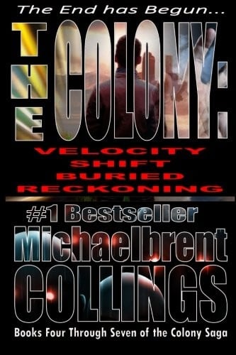 The Colony Omnibus II: Books 4 through 7 of The Colony Saga