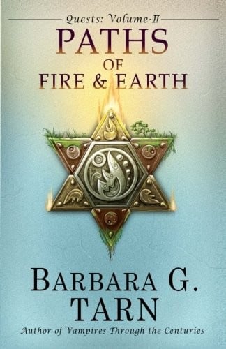 Quests Volume Two: The Paths of Fire and Earth