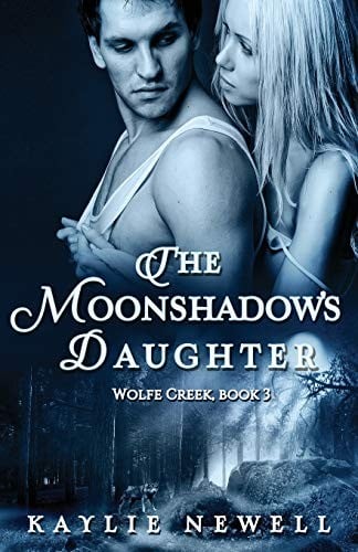 The Moonshadow's Daughter (Wolfe Creek)