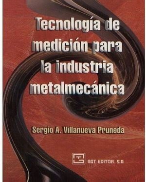 Tecnología de medición para la industria metalmecánica - 1. edición
