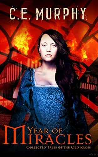 Year of Miracles: Collected Tales of the Old Races