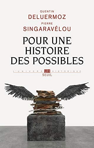 Pour une histoire des possibles : Analyses contrefactuelles et futurs non advenus