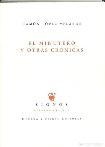El minutero y otras crónicas