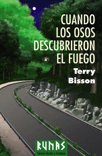 Cuando los osos descubrieron el fuego / When the bears discovered fire (Spanish Edition)
