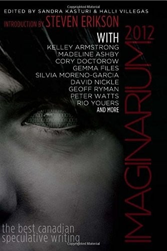 Imaginarium 2012: The Best Canadian Speculative Writing