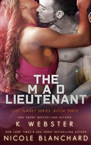 The Mad Lieutenant (The Lost Planet Series)