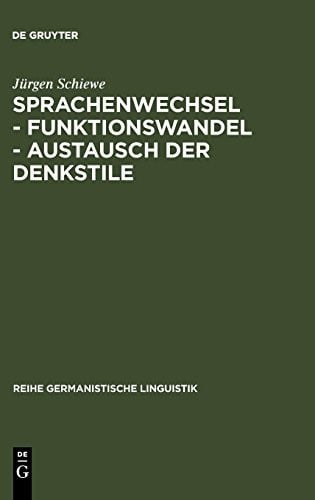 Sprachenwechsel, Funktionswandel, Austausch der Denkstile